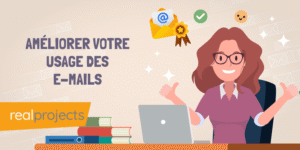 Améliorer votre usage des e-mails