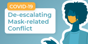 COVID-19 Customer Service: De-escalating Mask-related Conflict