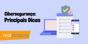 Cibersegurança: Principais Dicas