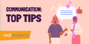 Communication Top Tips