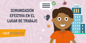 Comunicación efectiva en el lugar de trabajo