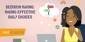 Decision Making: Making Effective Daily Choices