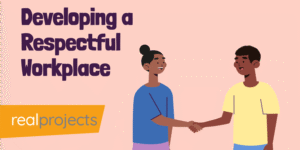 Developing a Respectful Workplace: Top Tips