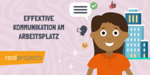 Effektive Kommunikation am Arbeitsplatz