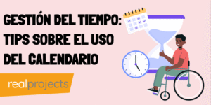 Gestión del tiempo: tips sobre el uso del calendario