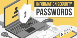 Information Security: Passwords
