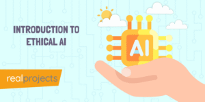 Introduction to Ethical AI