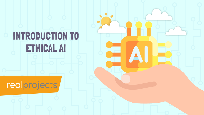 Introduction to Ethical AI