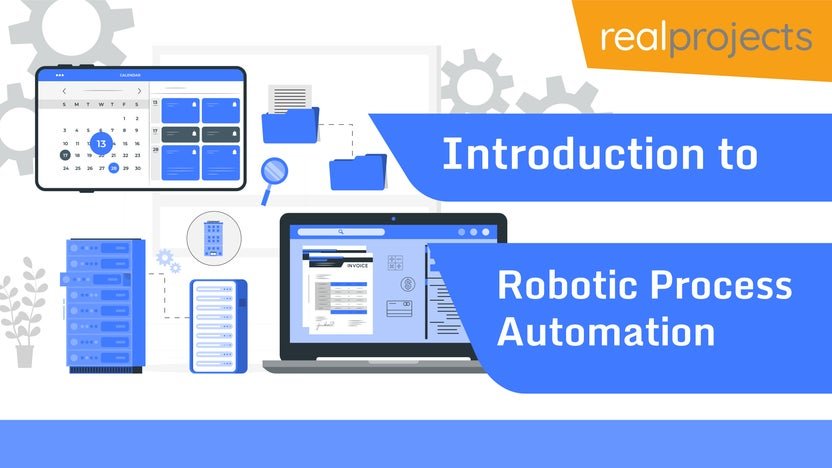 Introduction to Robotic Process Automation