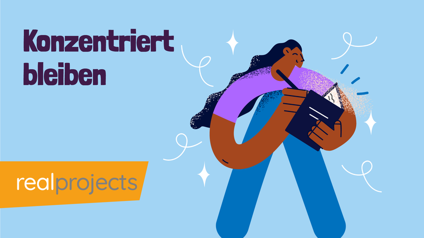 Konzentriert bleiben