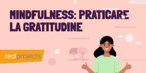 Mindfulness: Praticare la gratitudine