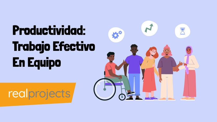 Productividad: Trabajo Efectivo En Equipo