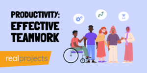 Productivity: Effective Teamwork
