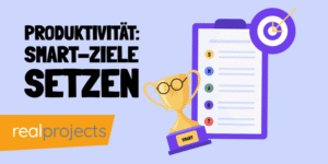 Produktivität: Smart-Ziele Setzen