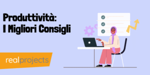 Produttività: I Migliori Consigli