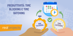 Produttività: Time Blocking E Time Batching