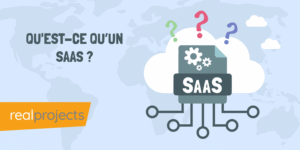 Qu'est-ce qu’un SaaS ?