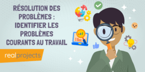 Résolution des problèmes : Identifier les problèmes courants au travail