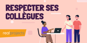 Respecter ses collègues