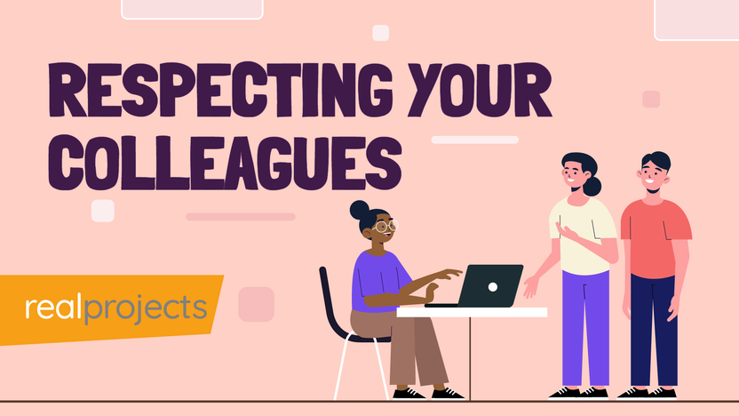Teamwork: Respecting Your Colleagues