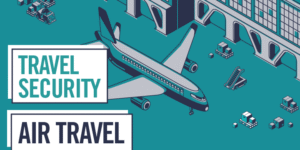 Travel Security: Air Travel