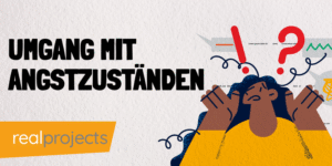Umgang mit Angstzuständen
