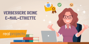 Verbessere deine E-Mail-Etikette